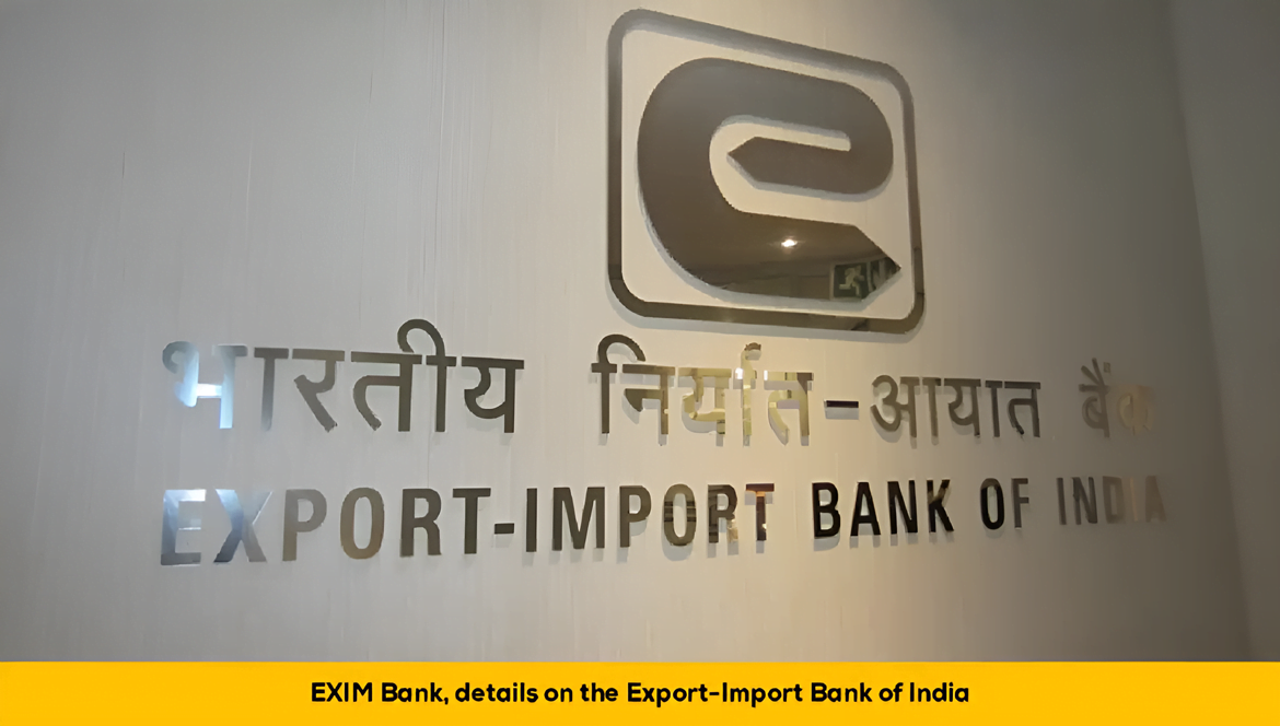 EXIM Bank: Details on the Export-Import Bank of India